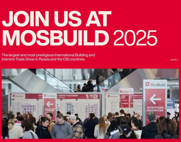 Build Connections and Drive Growth at MosBuild 2025 – Eurasia’s Premier Buildingand Interiors Exhibition